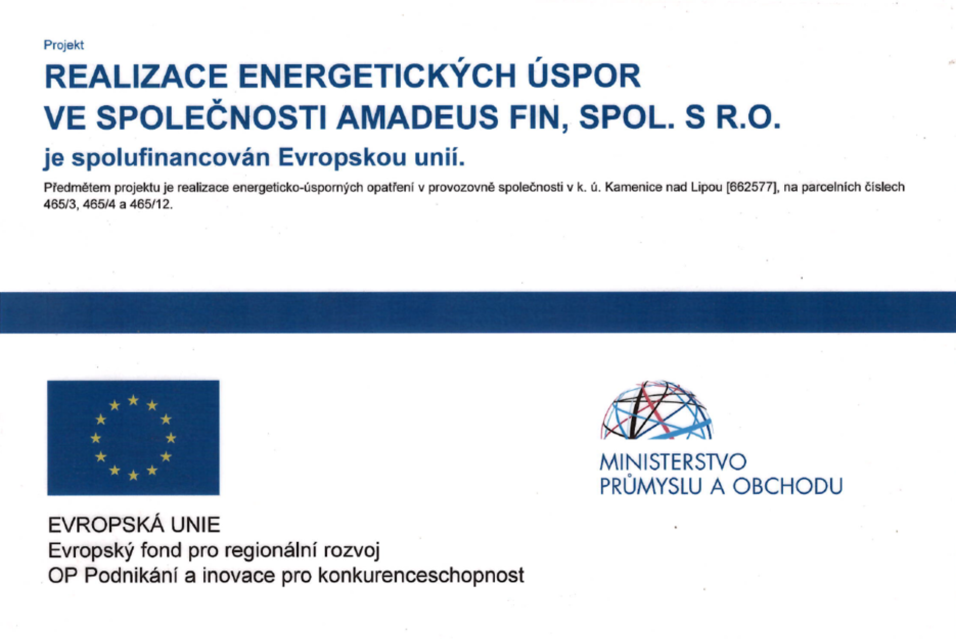 Projekt Realizace energetických úspor ve společnosti AMADEUS FIN, spolufinancováno Evropskou unií