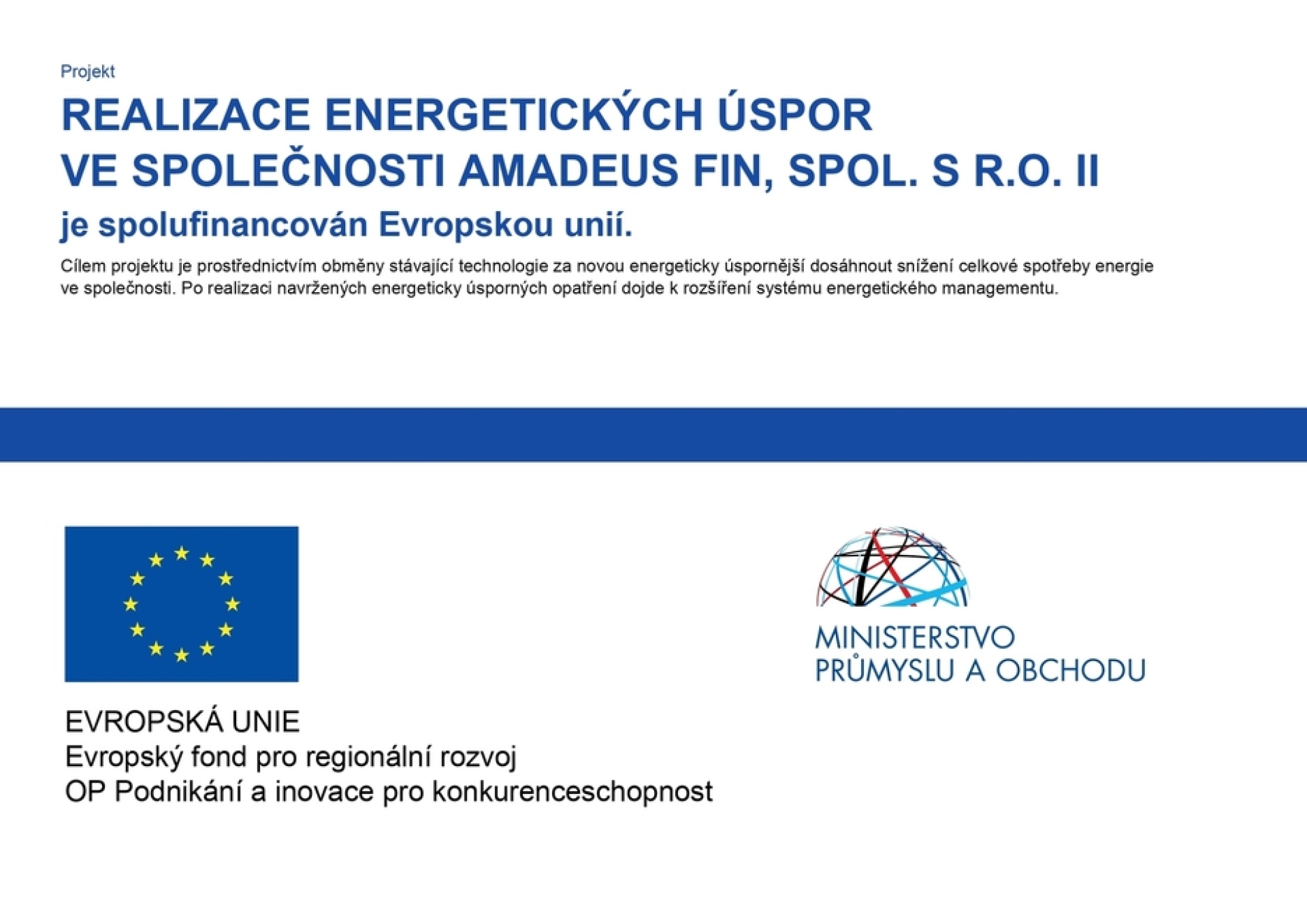 Projekt Realizace energetických úspor ve společnosti AMADEUS FIN II, spolufinancováno Evropskou unií